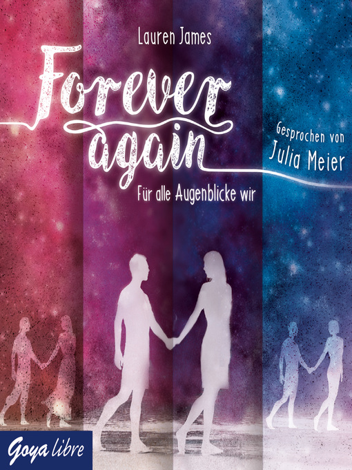 Title details for Forever again. Für alle Augenblicke wir by Lauren James - Available